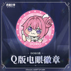 NIKKE: Goddess of Victory — DORO SD Moving Eye Can Badge